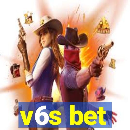 v6s bet